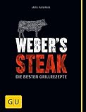 Weber's Grillbibel - Steaks (GU Weber Grillen)